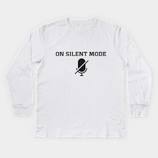 On silent mode Kids Long Sleeve T-Shirt